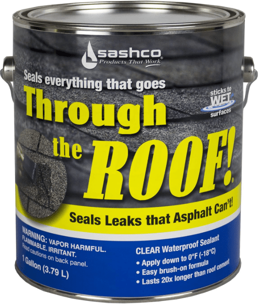 Through the Roof instantly fixes roof leaks others can't. Users tell us they've tried other products and leaks prevail. Then they try Through the Roof and the leak doesn't come back. Seal everything and anything that goes Through The Roof, with permanently elastic clear roofing sealant that goes on the following common roofing fixtures and materials: Sashco 14004 Gallon Clear Roof Sealant